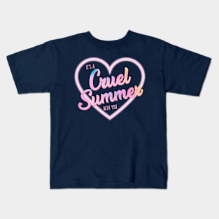 Cruel Summer with You Kids T-Shirt